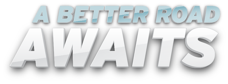 A Better Road Awaits